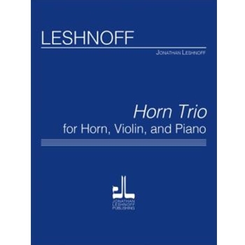 Horn Trio by Leshnoff Jonathan for