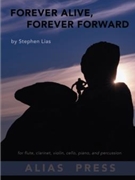 Forever Alive Forever Forward by Lias Stephen for 6 Inst