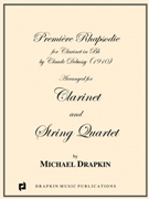 Premiere Rhapsodie by Debussy Claude - Drapkin Michael - for Clar/Strgs