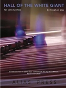 Hall of the White Giant by Lias Stephen for Marimba Unaccompanied