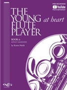 The Young (at Heart) Flute Player Book 6