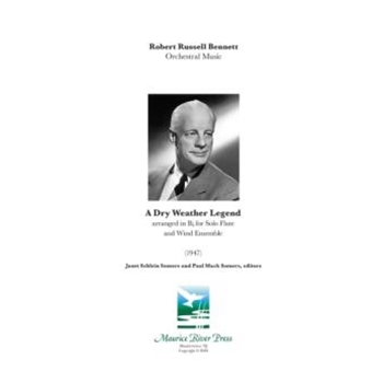 A Dry Weather Legend arr. for Band and Flute for band and flute by Robert Bennett - Paul Somers - for