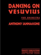 Dancing on Vesuvius study score by Iannaccone Anthony for
