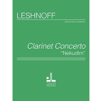 Clarinet Concert Nekudim by Leshnoff Jonathan for Full Score