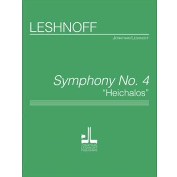 Symphony #4 "Heichalot" by Leshnoff Jonathan for