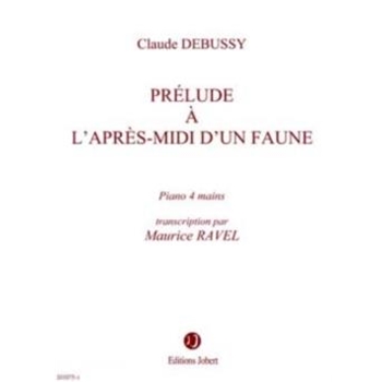 Prelude À L'Après-Midi D'Un Faune by Debussy Claude - Ravel Maurice - for 2 Piano 4 Hands