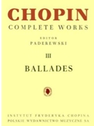 Ballades Autograph Edition by Chopin Frederic - Paderewski Ignace J - for Piano