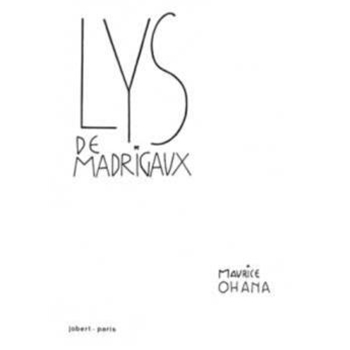 Lys De Madrigaux by Ohana Maurice for