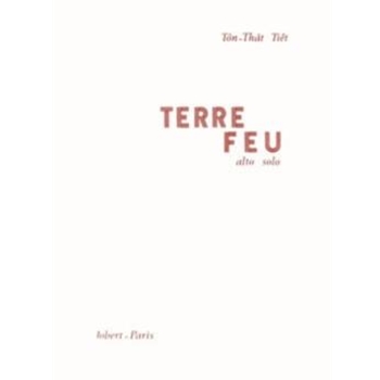Terre Feu by Tiet Ton-That for