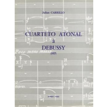 Cuarteto Atonal A Debussy by Carrillo Julian for