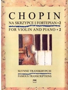 Chopin For Violin & Piano Volume 2 by Chopin Frederic - Cofalik Antoni - for Violin and Piano