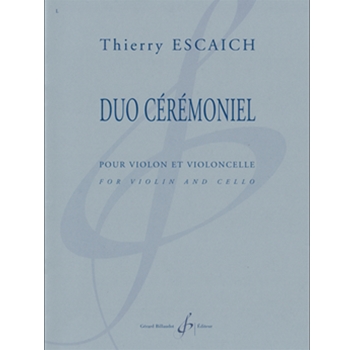 Duo Ceremoniel for violin and cello by Thierry Escaich for