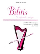 Bilitis - 6 Epigraphes Antiques by Debussy Claude - Lambert and Lee - for Flute and Harp
