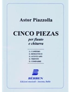 Cinco Piezas by Piazzolla Astor for Flute and Guitar