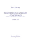 3 Etudes On Themes Of Gershwin by Harvey Paul for Clarinet Solo