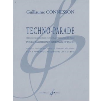 Techno-Parade For 2 Soprano Saxophones and Piano by Connesson Guillaume for