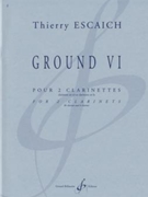 Ground VI For 2 Clarinets by Thierry Escaich for