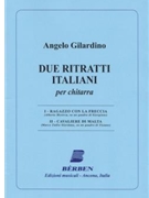 Due Ritratti Italiani Per Chitarra by Gilardino Angelo for