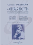 4 Operas Bouffes by Tailleferre Germaine for