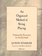 Organized Method Of String Playing by Starker Janos for Cello Method