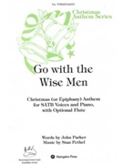 Go With The Wise Men by Pethel Stan for SATB
