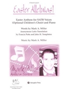 EASTER ALLELUIAS! by Miller Mark A for