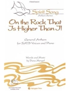 ON THE ROCK THAT IS HIGHER THAN I! by Mengel Dana for