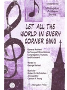 LET ALL THE WORLD IN EVERY CORNER SING GENERAL ANTHEM FOR TWO-PART MIXED VOICES CONGREGATION TRU by McCutchan Robert - Young Carlton (Sam) R - George Herbert for