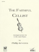 Faithful Cellist The by Various - Keveren Phillip - for
