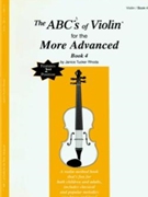 The ABCs of Violin for the More Advanced Bk 4 by Tchaikovsky Pyotr Ilyich Janice Tucker Rhoda for