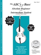 ABCs Of Bass for the Absolute Beginner to the Intermediate Student by Rhoda Janice Tucker Janice Tucker Rhoda for StrBs Method (w/Enh CD)