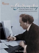 Godowsky Collection Volume 5 by Godowsky Leopold for 1 Piano 4 Hands