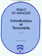 Introduction Et Tarantelle Opus 43 by Sarasate Pablo de for Violin and Piano