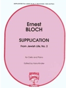 Supplication #2 From Jewish Life by Bloch Ernest - Kindler Hans - for Cello and Piano