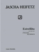 Estrellita (my Little Star) by Ponceu - Heifetz Jascha - for Violin and Piano