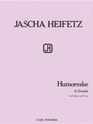 Humoreske by Dvorak Antonin - Heifetz Jascha - for Violin and Piano