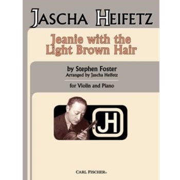 Jeannie With The Light Brown Hair by Foster Stephen Collins - Heifetz Jascha - for Violin and Piano