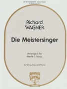 Die Meistersinger by Wagner Richard - Isaac - for String Bass and Piano