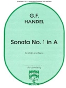 Sonata #1 In A by Handel George Frideric - Auer and Friedberg - for Violin and Piano