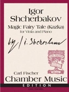 Magic Fairy Tale (kazka) by Shcherbakov Igor for Viola and Piano