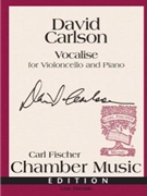 Vocalise for Violincello and Piano by Carlson David for