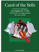 Carol of the Bells by Leontovych Mykola Dmytrovych - Clark Larry - Peter Wilhousky for Viola