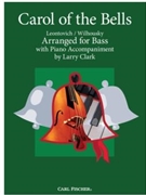 Carol of the Bells by Leontovych Mykola Dmytrovych - Clark Larry - Peter Wilhousky for String Bass