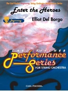 Enter the Heroes by Del Borgo Elliot for String Orchestra