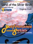 Land Of The Silver Birch by Canadian Folk Song - Croft Virginia - for String Orchestra