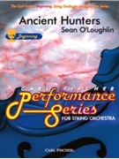 Ancient Hunters by O'Loughlin Sean for String Orchestra