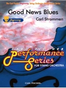 Good News Blues by Strommen Carl for String Orchestra