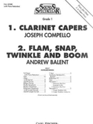 Clarinet Capers / Flam Snap Twinkle & Boom by Balent and Compello for Full Score