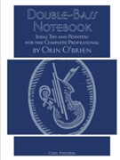 Double Bass Notebook by O'Brien Orin Orin O'brien for String Bass