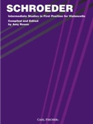 Intermediate Studies In 1st Position by Schroeder Carl - Rosem Amy - for Cello Method